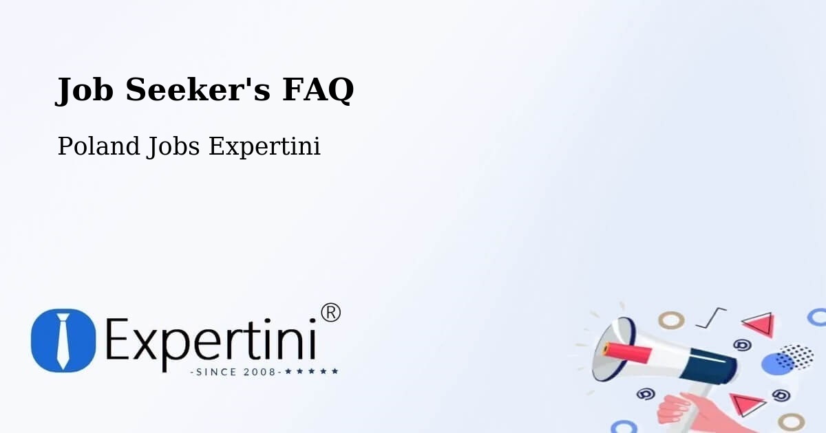 Job Seeker FAQ – Tarnowo Podgórne - Poland Jobs Expertini